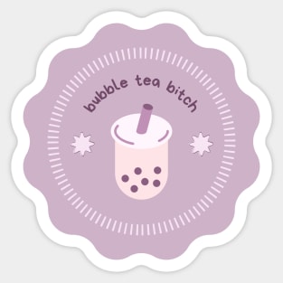 bubble tea b*tch Sticker